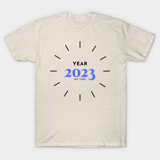 Year 2023, my time T-Shirt